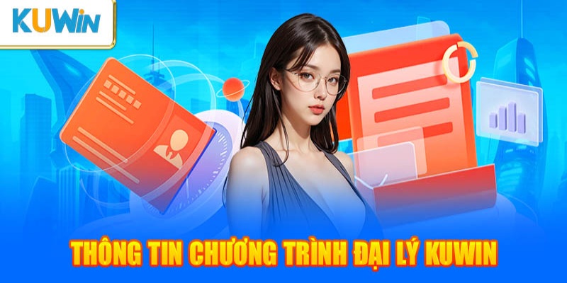 Dễ dàng trở thành đại lý Kuwin